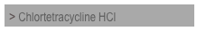 > Chlortetracycline HCl

 

