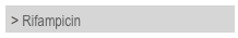 > Rifampicin