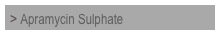 > Apramycin Sulphate
 

