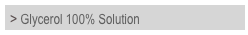 > Glycerol 100% Solution