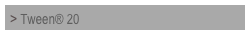 > Tween® 20 
