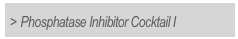> Phosphatase Inhibitor Cocktail I 