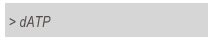 > dATP 